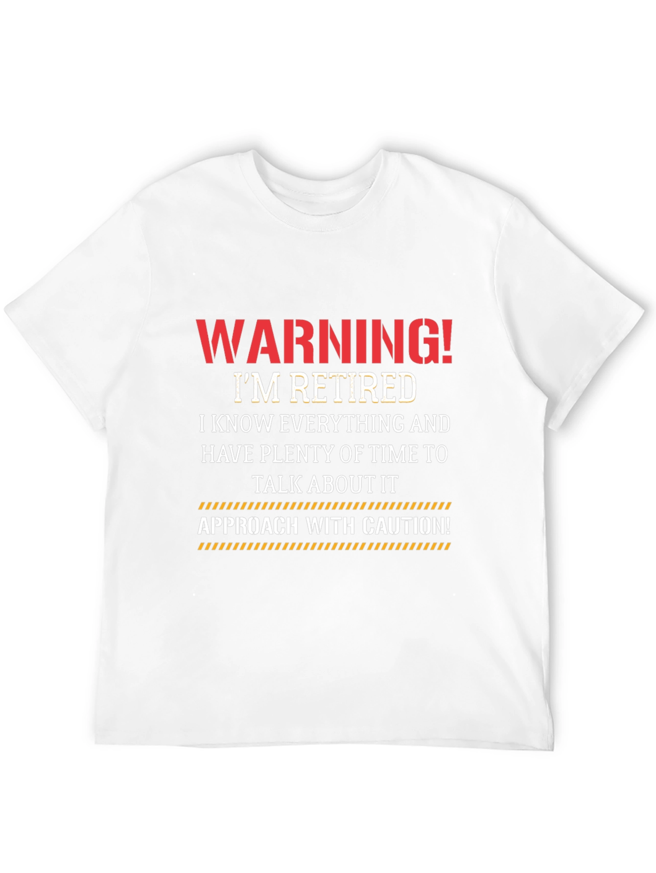 Warning! Im Retired T-Shirt