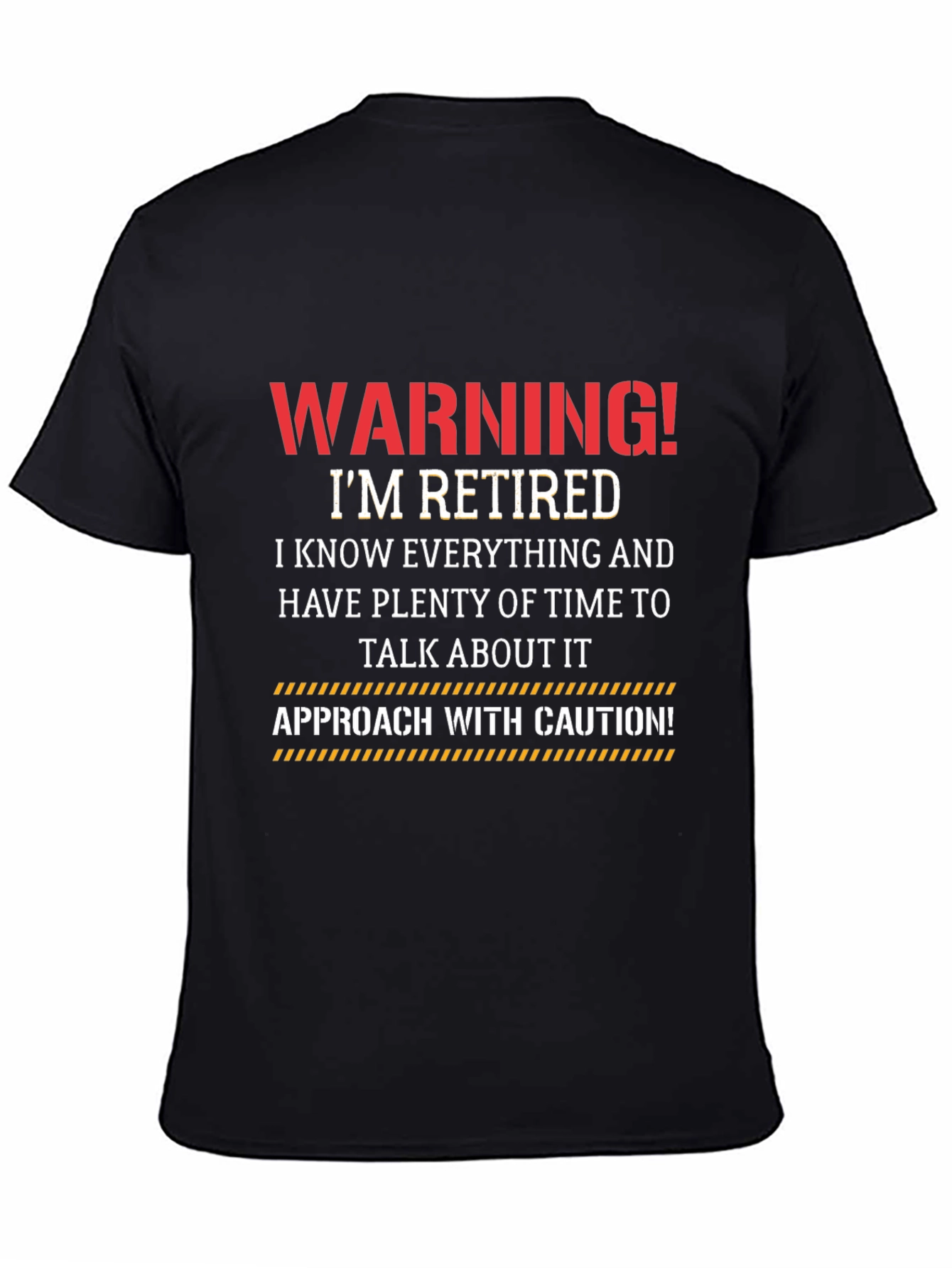 Warning! Im Retired T-Shirt