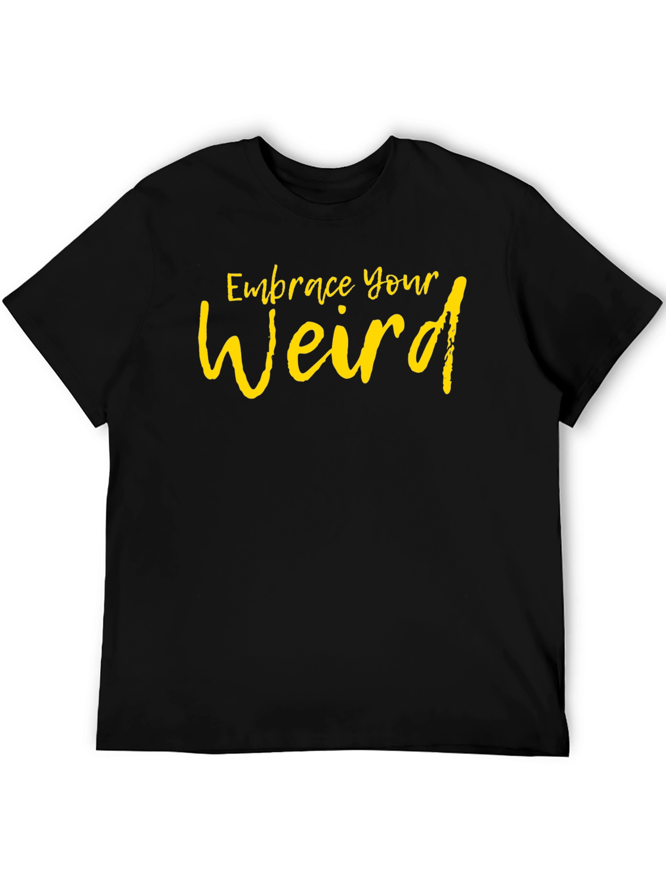 Embrace Your Weird Black Graphic Tee