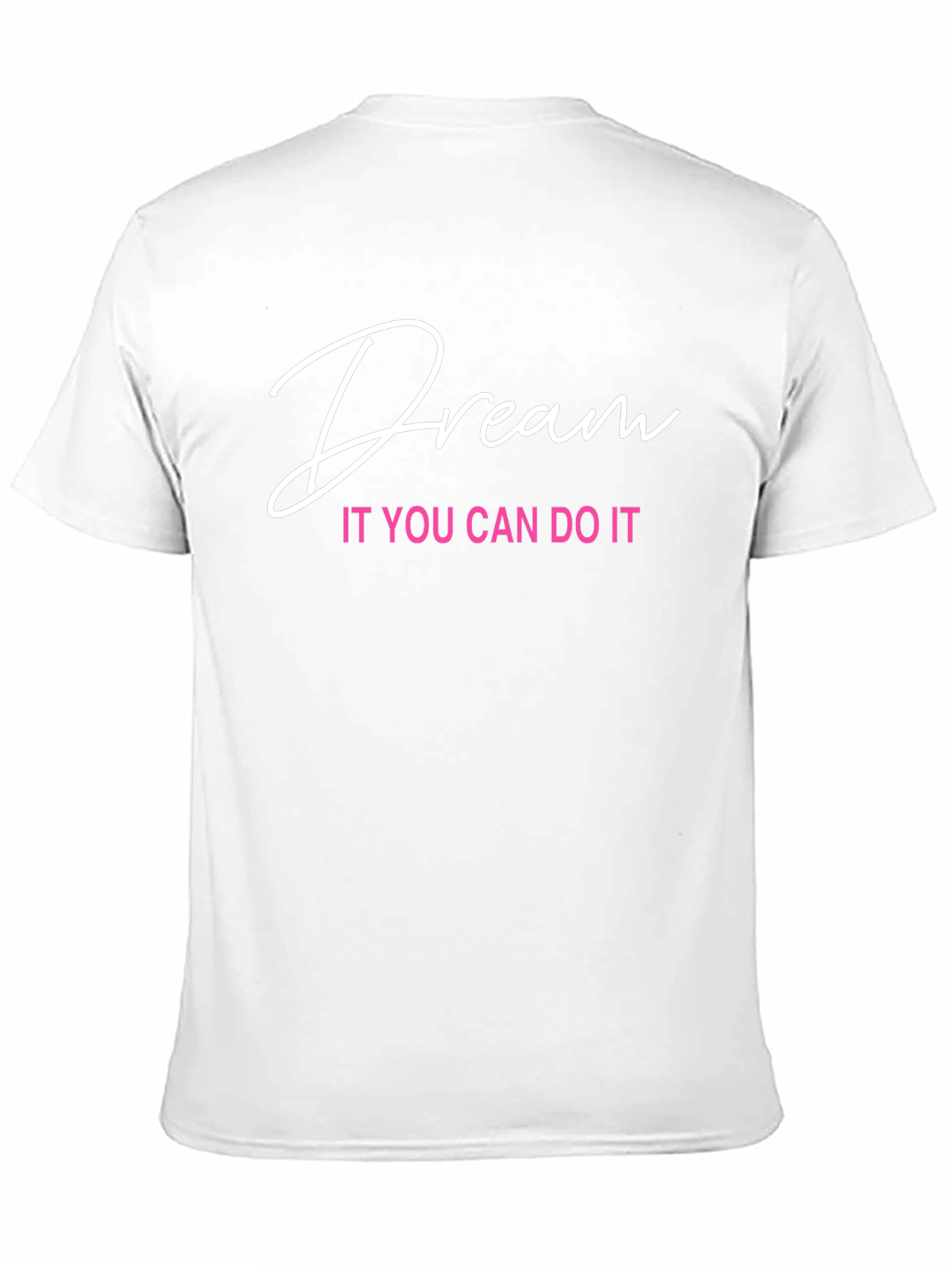 Dream It T-Shirt: Motivational Black Tee