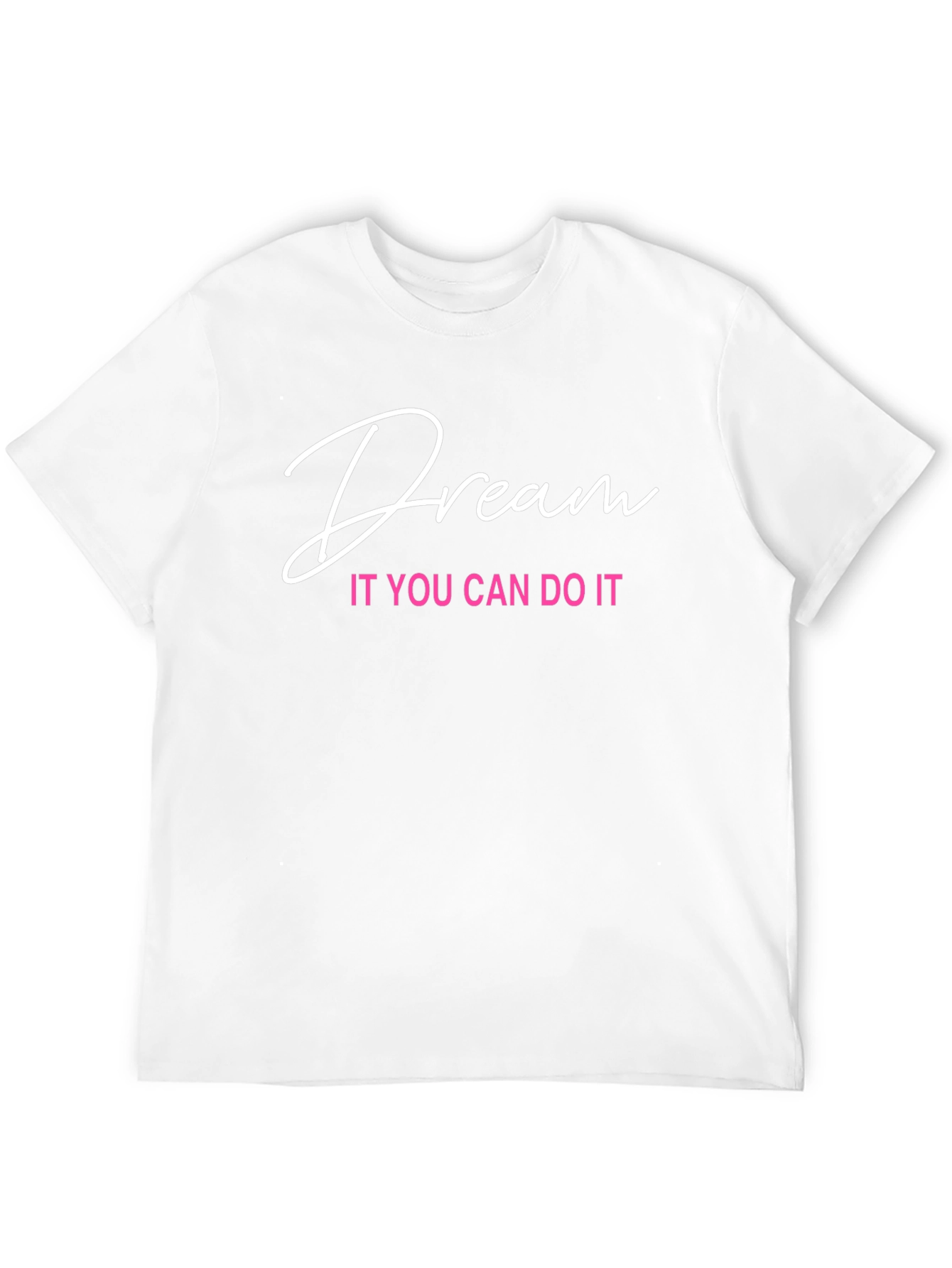 Dream It T-Shirt: Motivational Black Tee