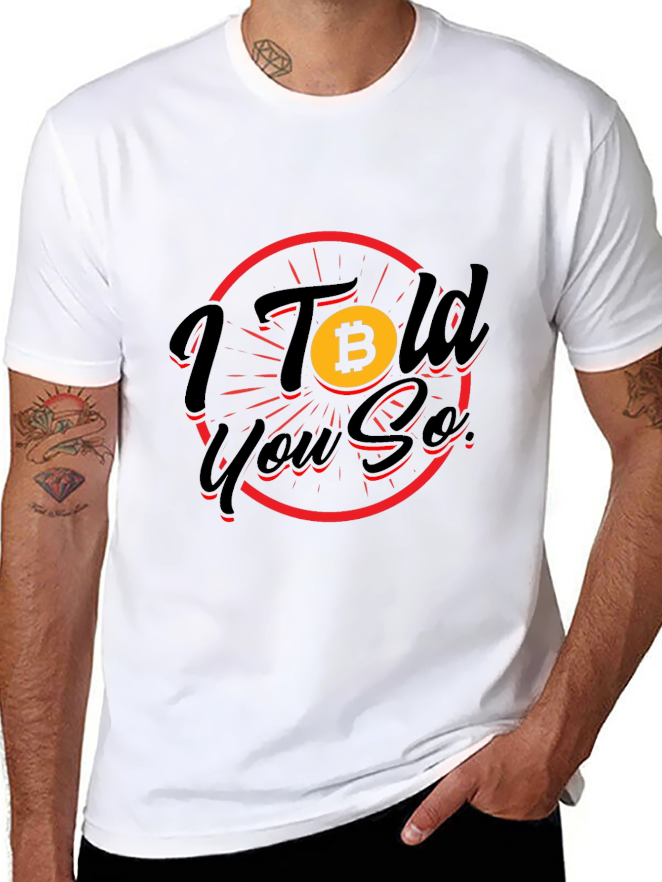 Bitcoin Crypto T-Shirt: I Told You So