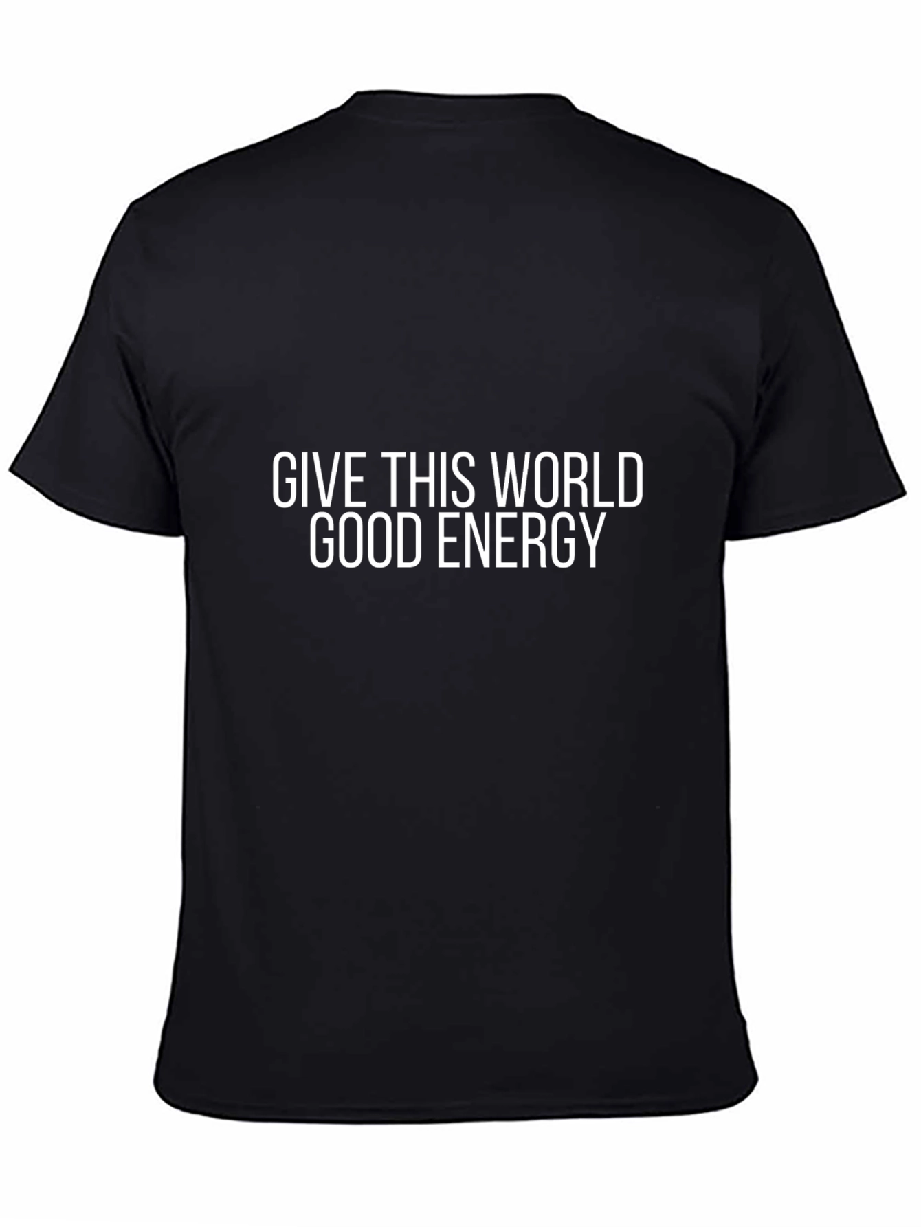 Give This World Good Energy Black Tee