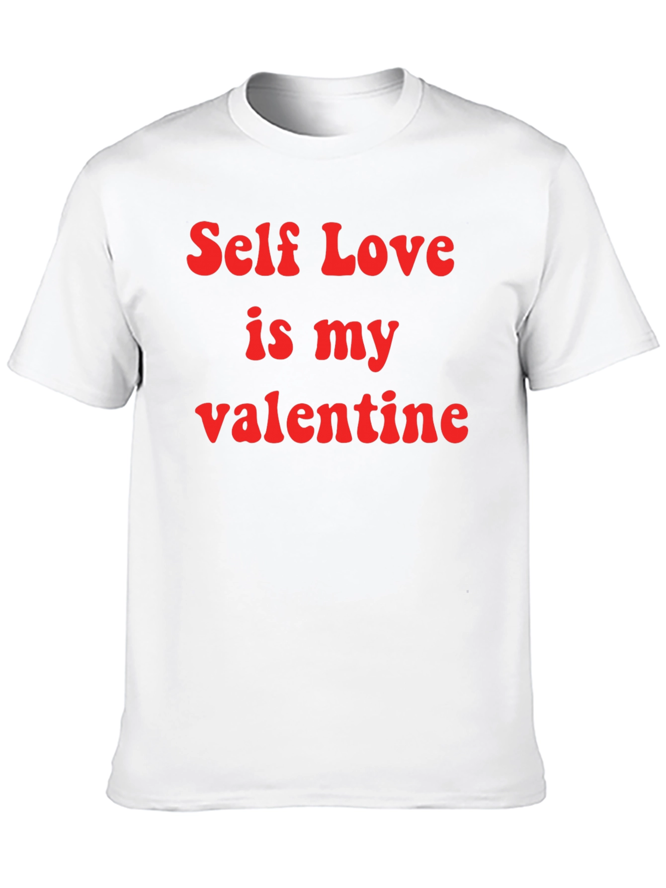 Self Love is My Valentine T-Shirt - Black