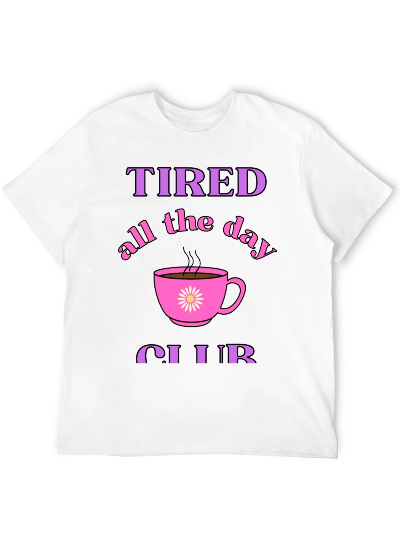 Tired All Day Club Black Graphic Tee