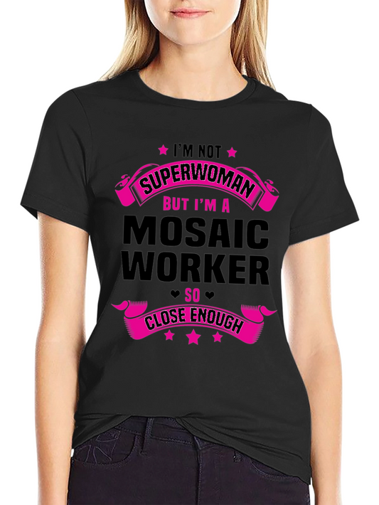 Mosaic Worker Superwoman Funny Graphic T-Shirt
