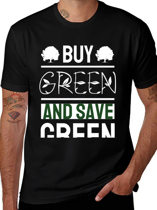 Buy Green & Save Green Graphic Tee - Eco-Friendly Style