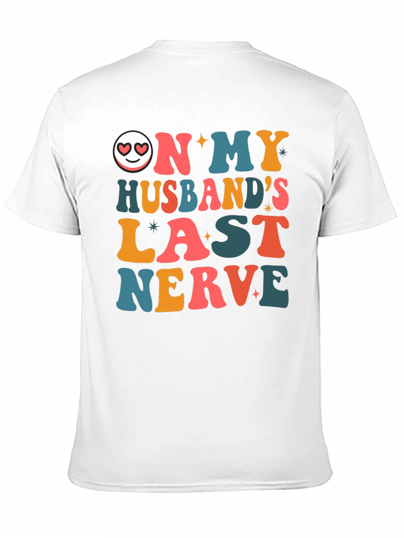 On My Husbands Last Nerve Graphic T-Shirt