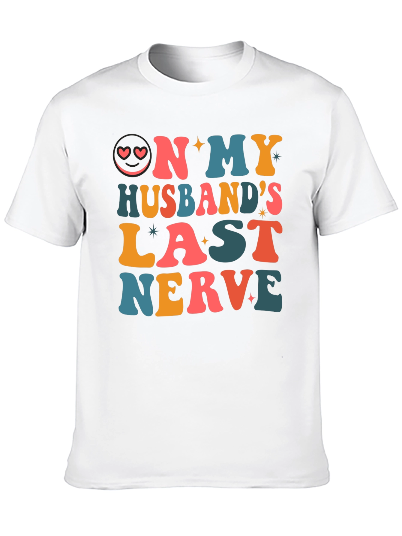 On My Husbands Last Nerve Graphic T-Shirt