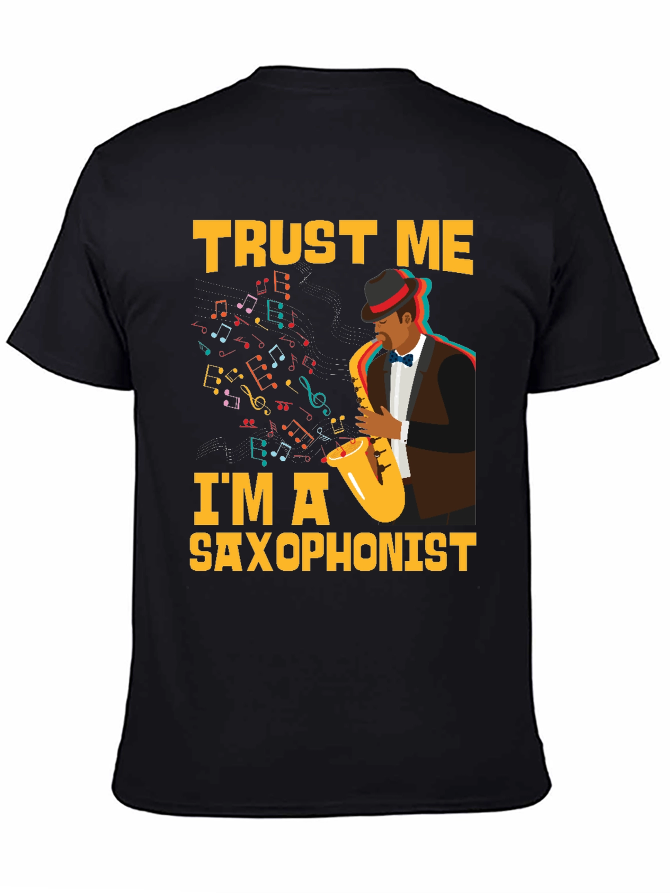 Trust Me Im A Saxophonist Black T-Shirt