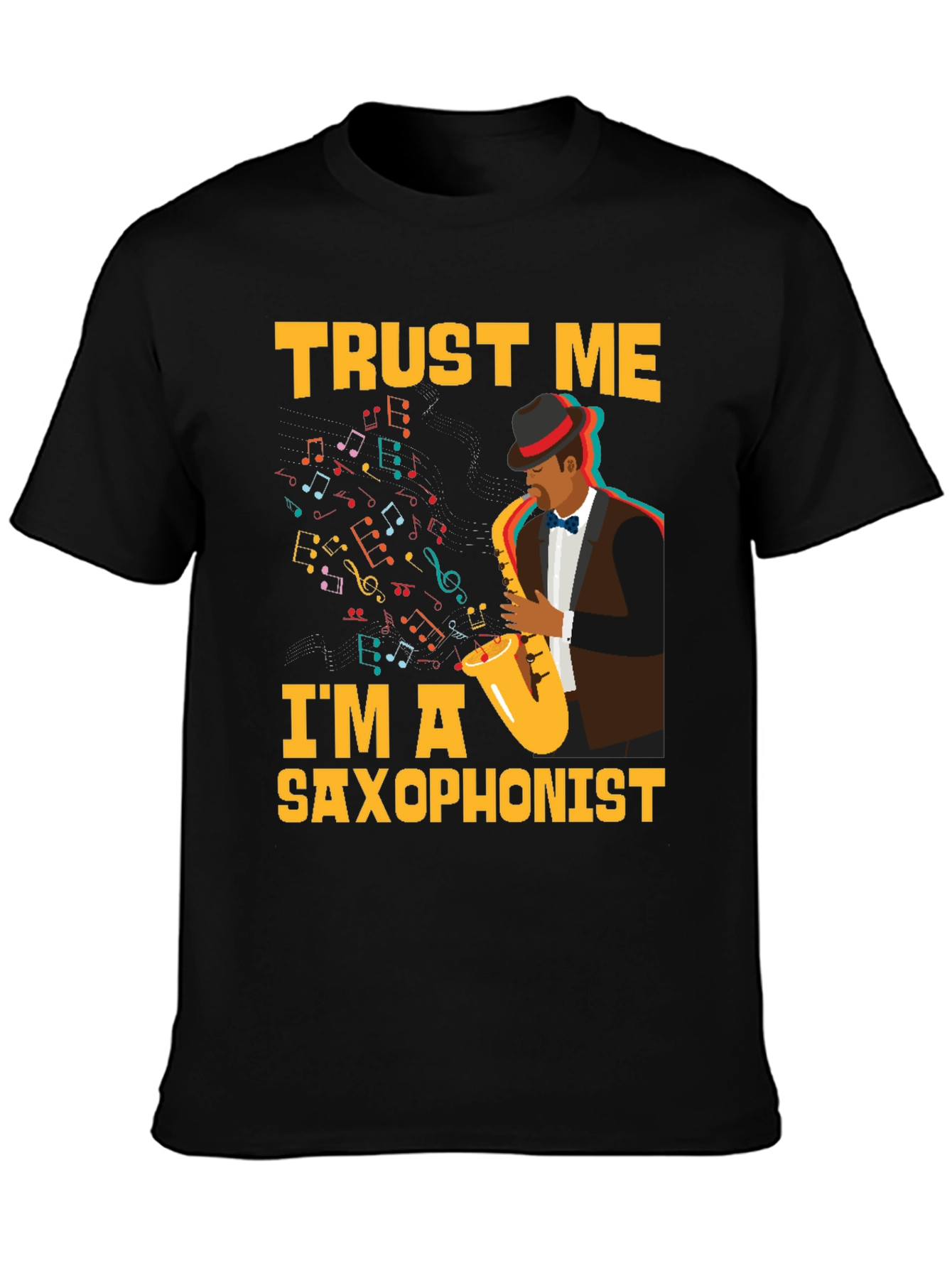 Trust Me Im A Saxophonist Black T-Shirt