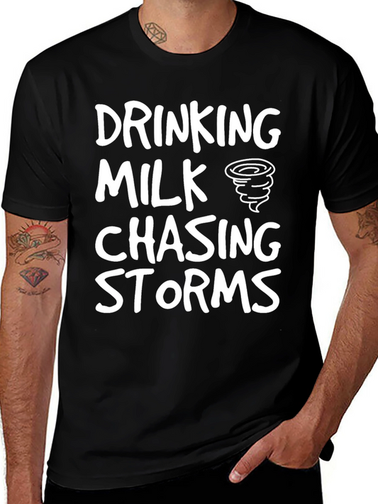Drinking Milk Chasing Storms Graphic Tee