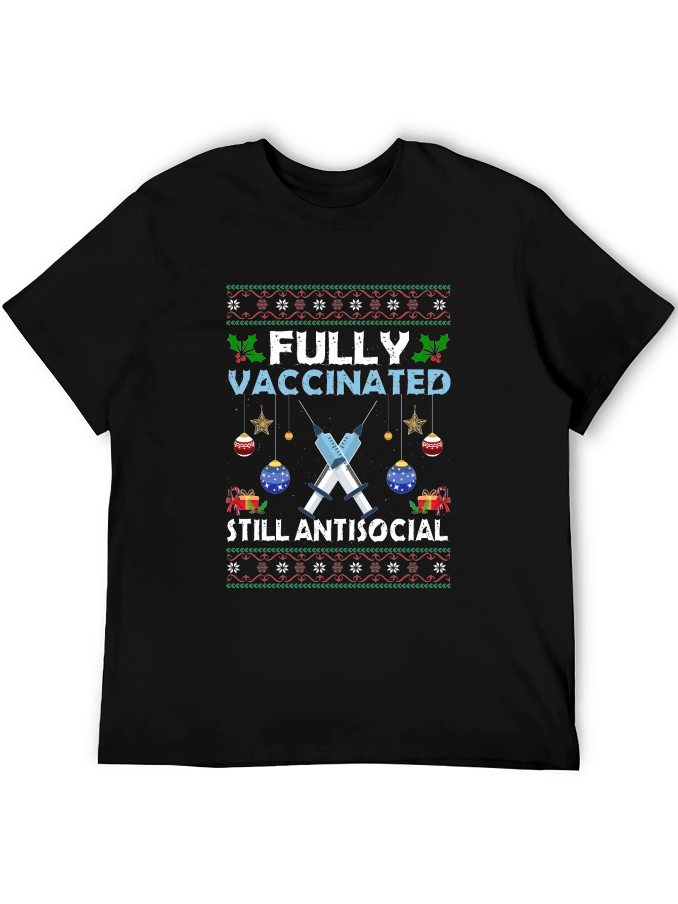 Fully Vaccinated Still Antisocial T-Shirt