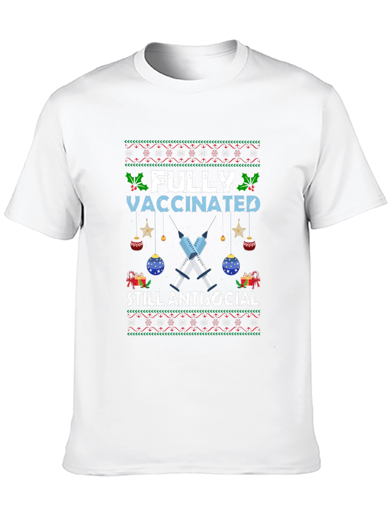 Fully Vaccinated Still Antisocial T-Shirt
