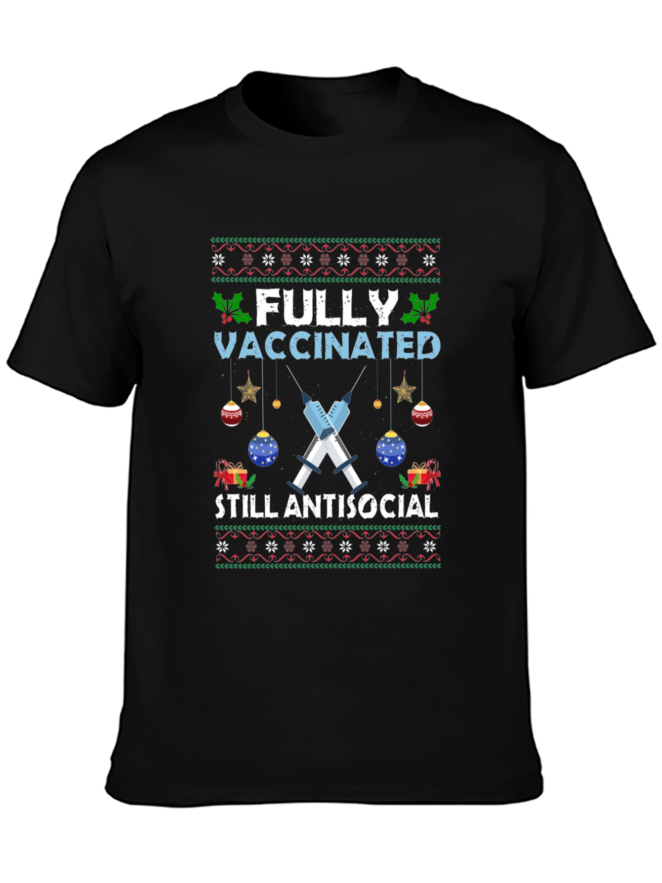 Fully Vaccinated Still Antisocial T-Shirt