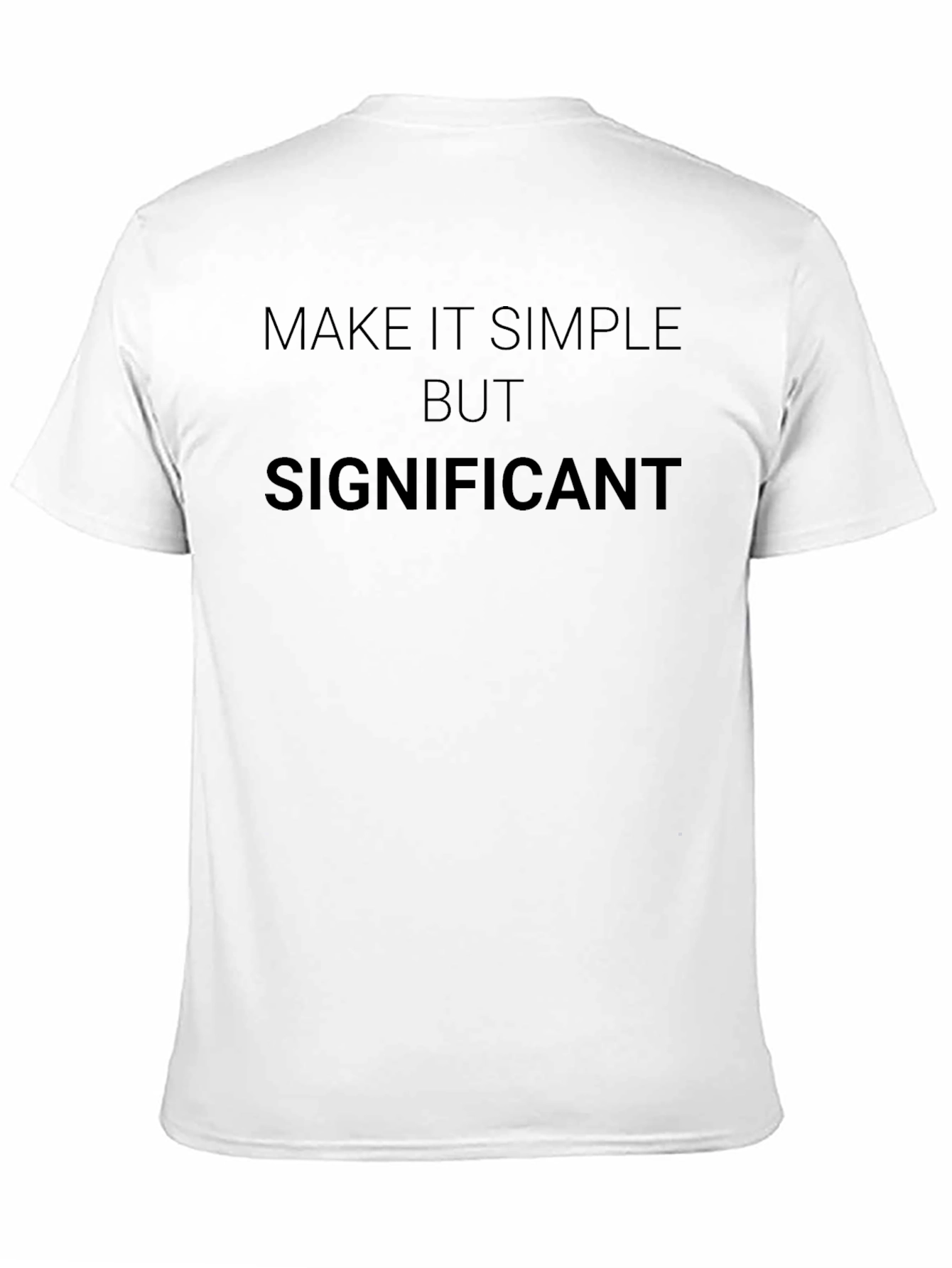 Simple but Significant Black T-Shirt