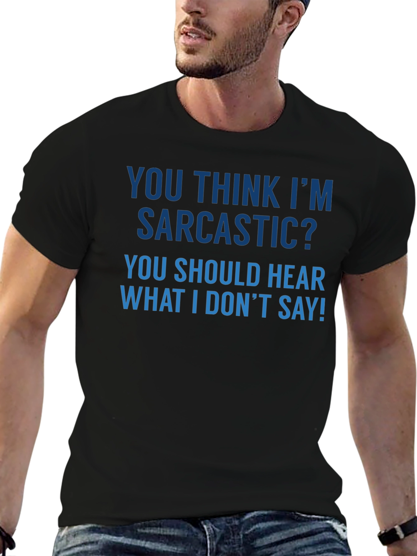 Sarcastic Humor T-Shirt - Funny Quote Tee