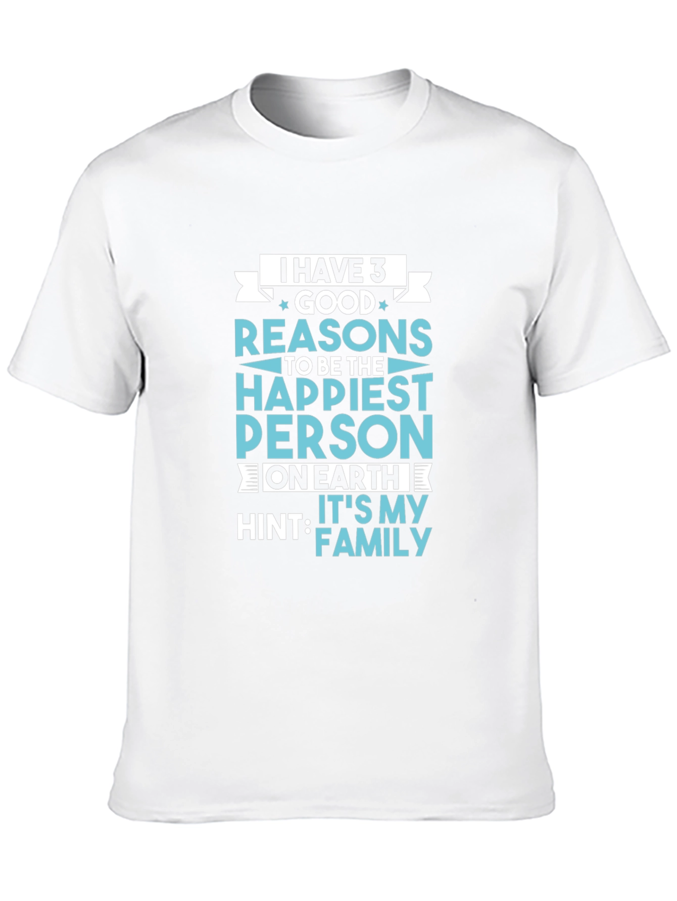 Family Pride T-Shirt: 3 Good Reasons to be Happy