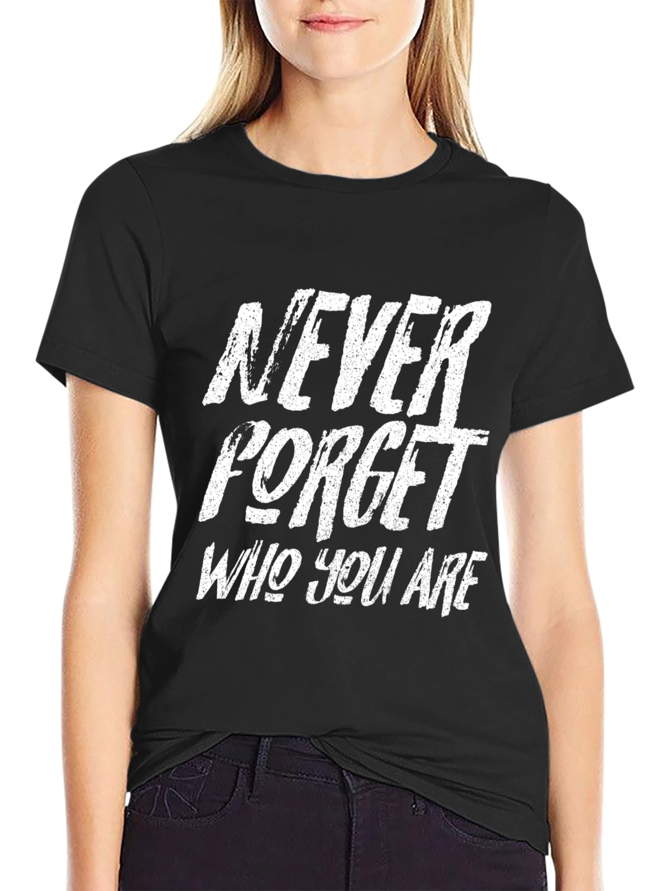 Motivational Never Forget Who You Are Black T-Shirt