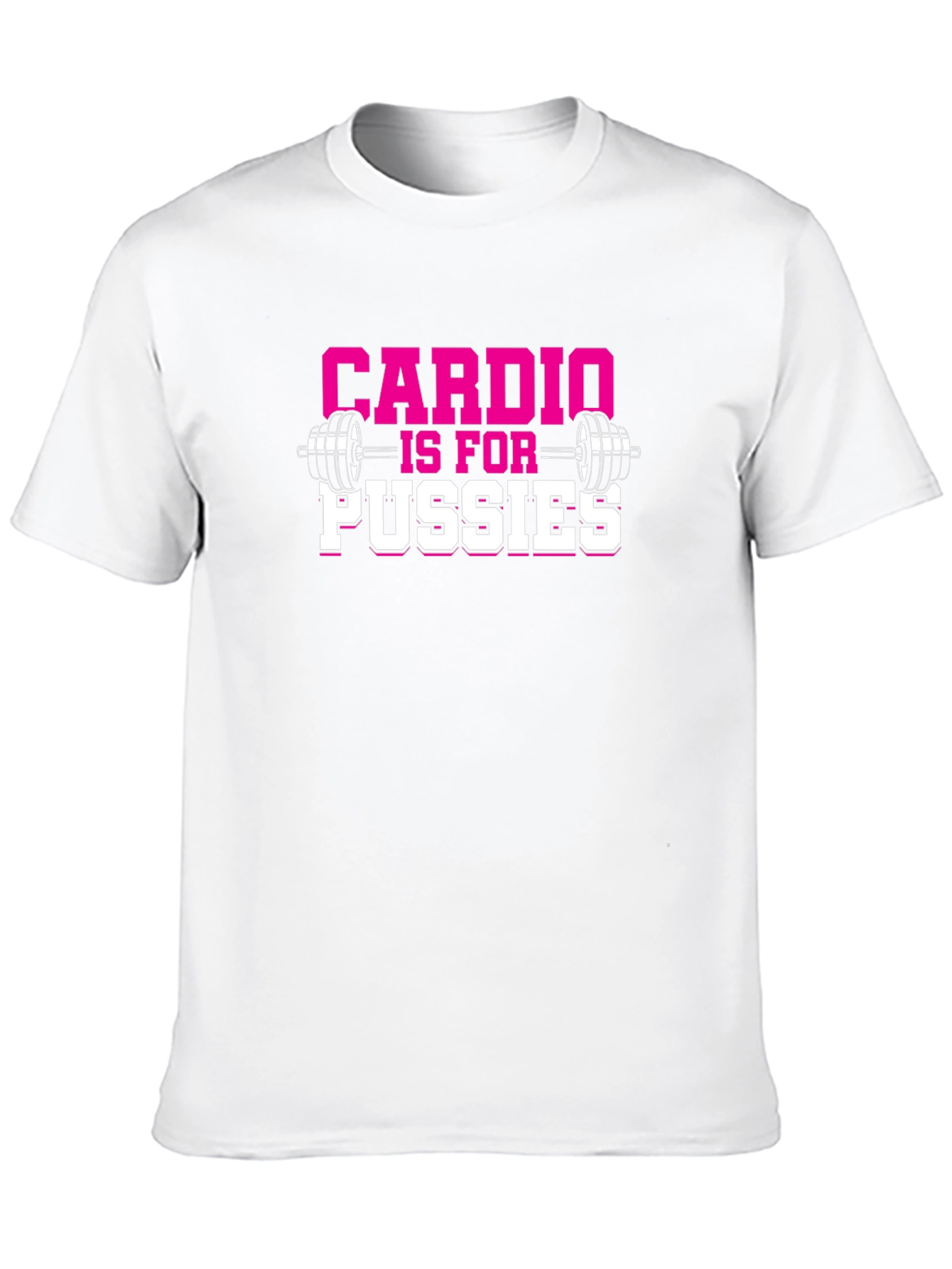 Cardio is for Pussies Gym T-Shirt