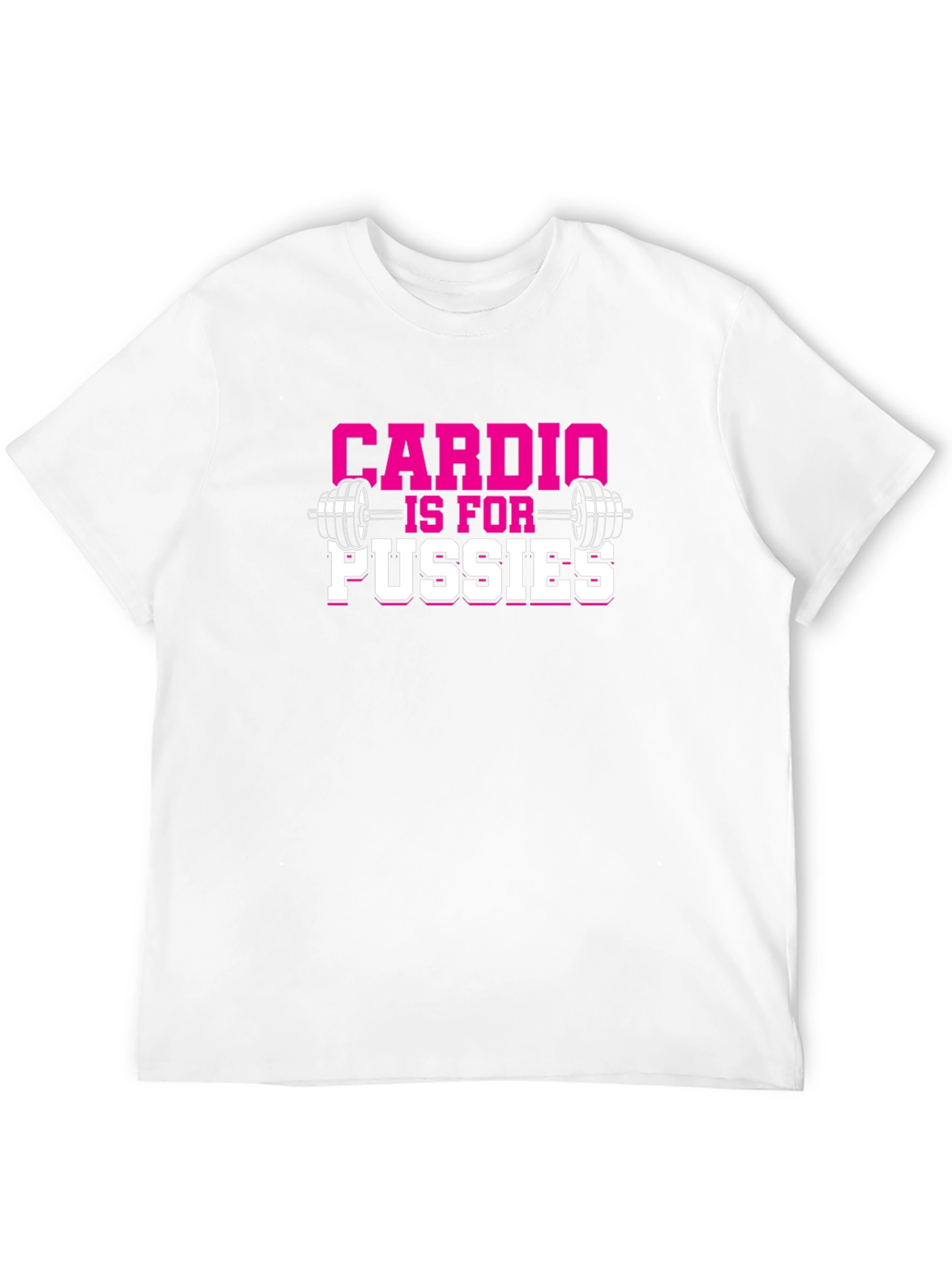 Cardio is for Pussies Gym T-Shirt