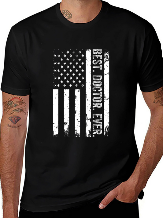 Best Doctor Ever - Patriotic Flag T-Shirt