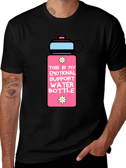 Emotional Support Water Bottle Graphic T-Shirt