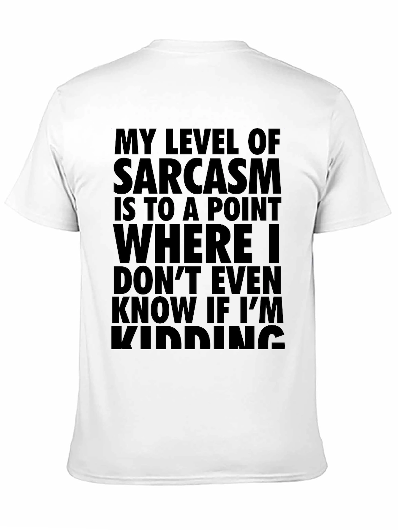 Sarcastic Humor T-Shirt - My Level of Sarcasm