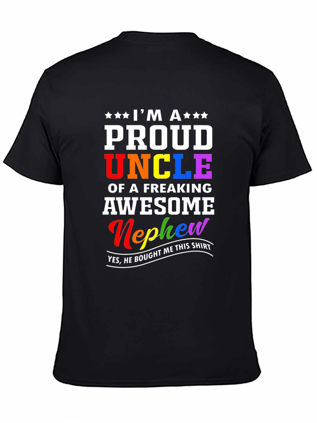Proud Uncle T-Shirt - Freaking Awesome Nephew Gift
