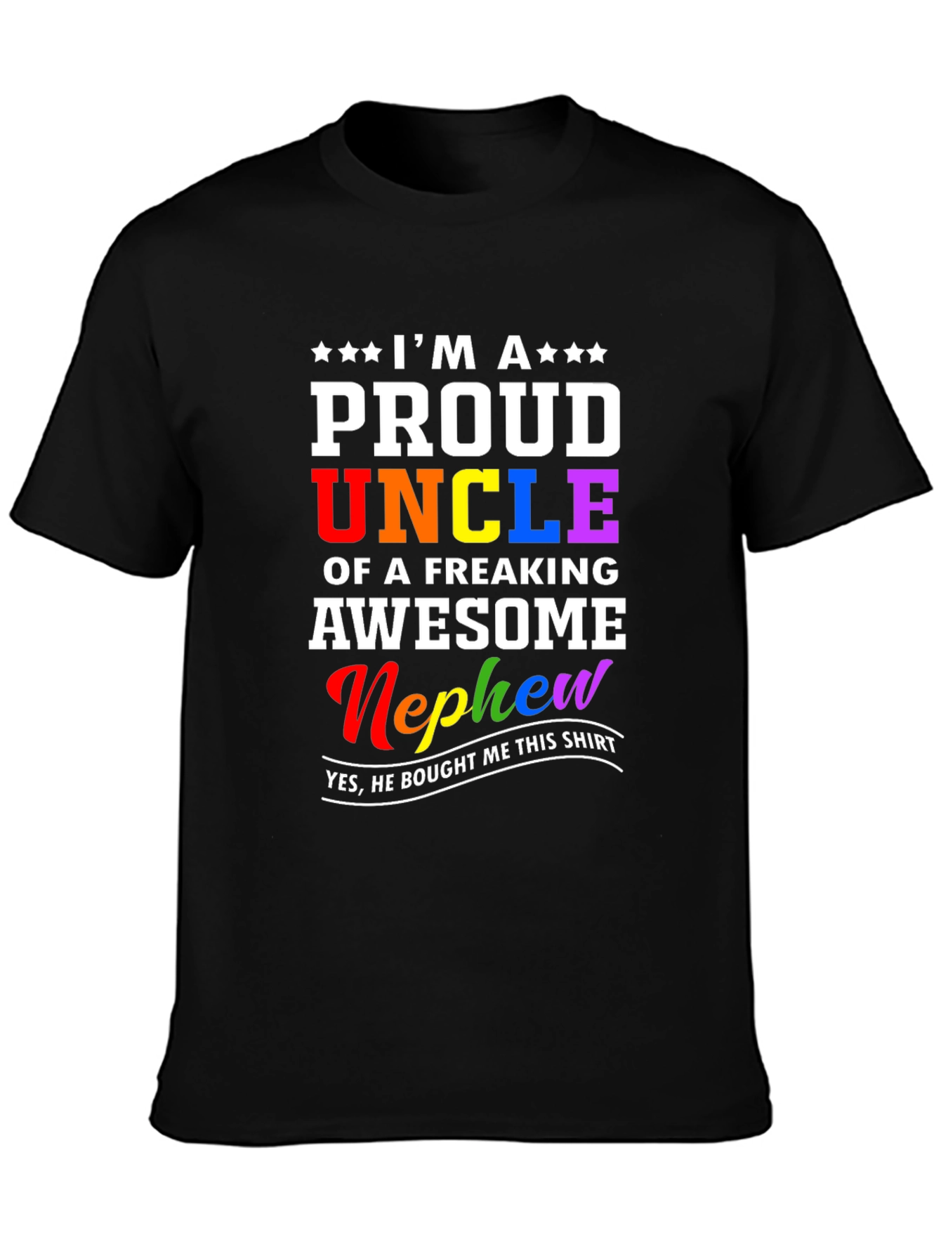 Proud Uncle T-Shirt - Freaking Awesome Nephew Gift