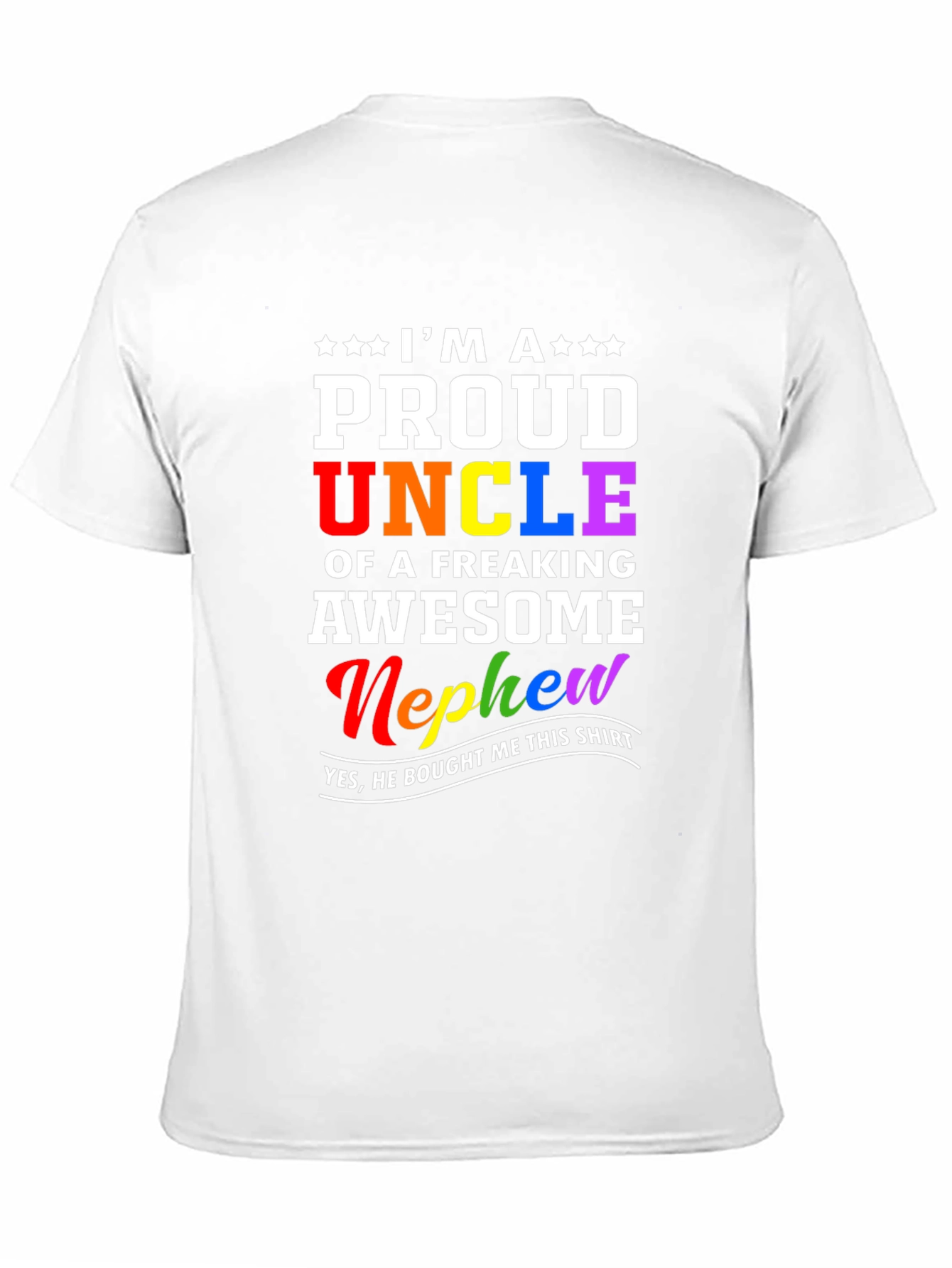 Proud Uncle T-Shirt - Freaking Awesome Nephew Gift
