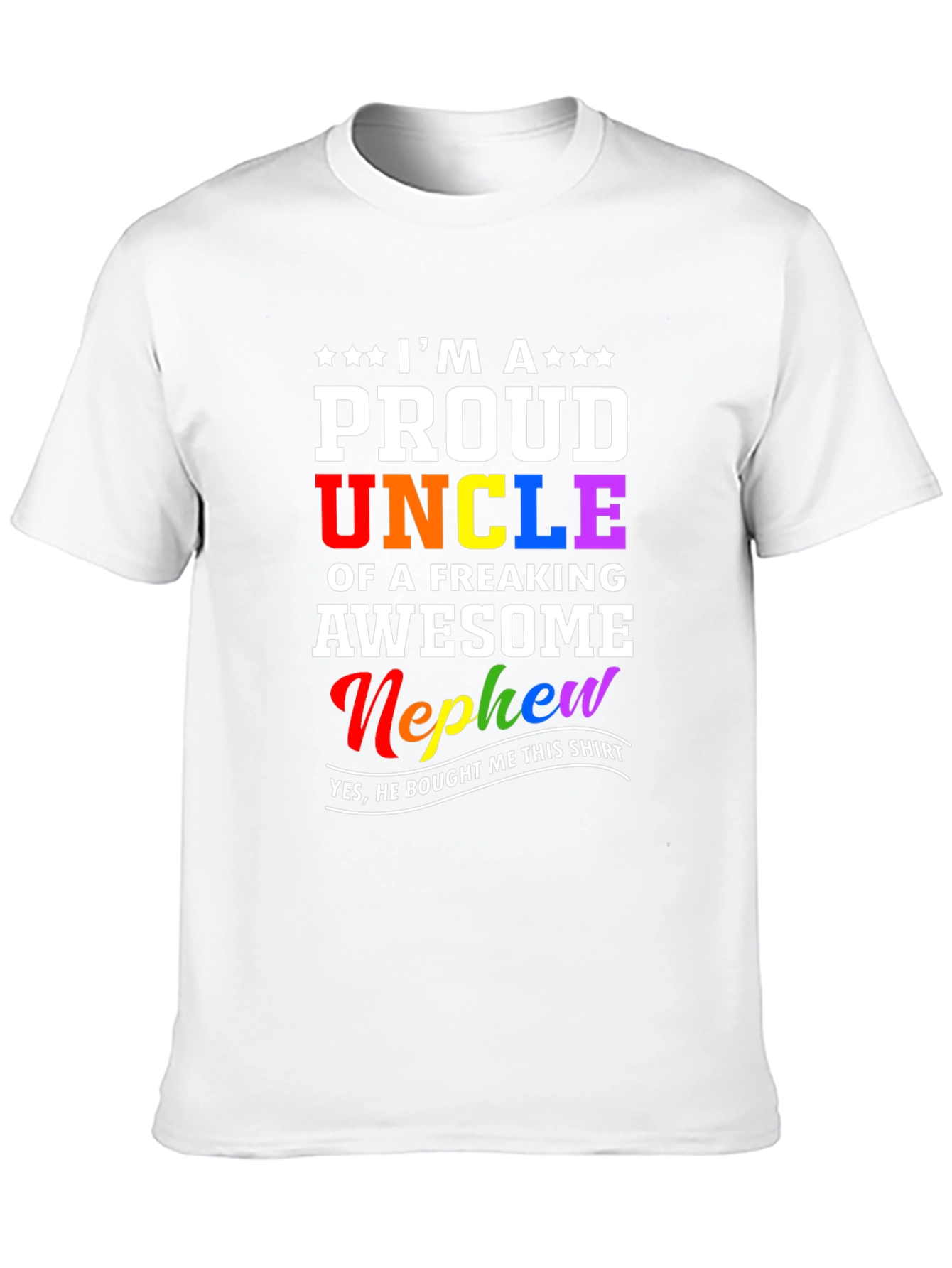 Proud Uncle T-Shirt - Freaking Awesome Nephew Gift