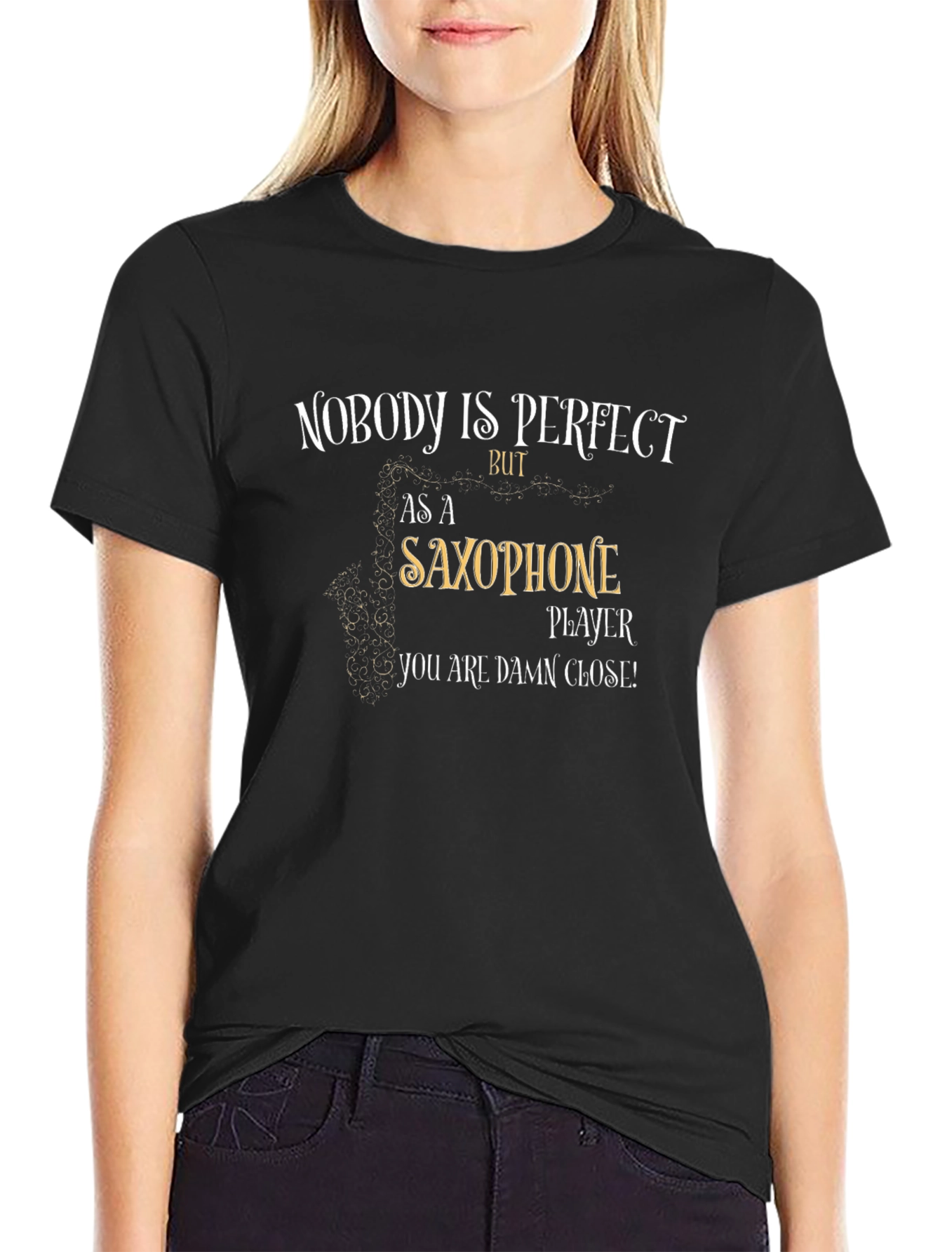 Saxophone Player T-Shirt: Nobody is Perfect Tee