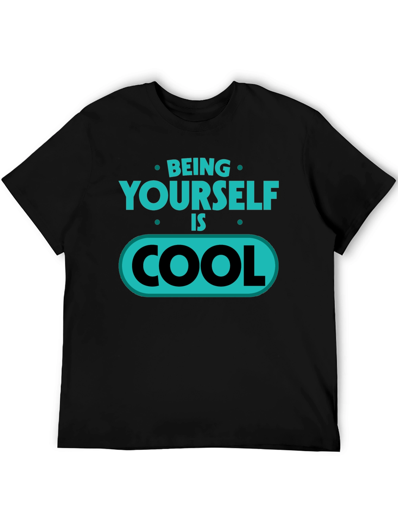Be Yourself Cool T-Shirt