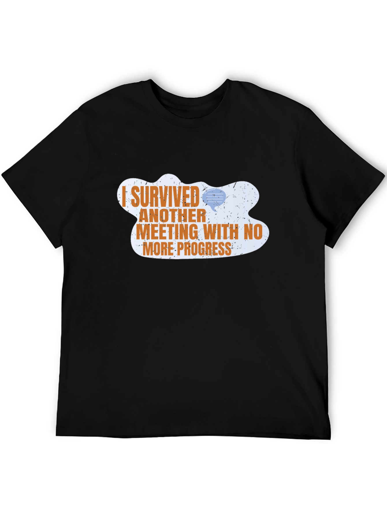 I Survived Another Meeting T-Shirt