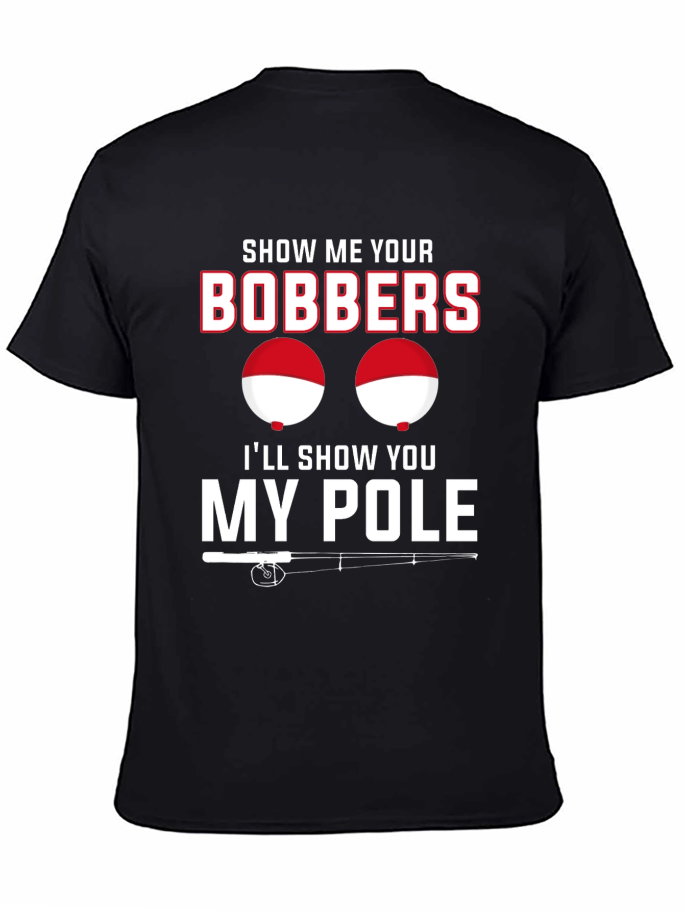 Funny Fishing Bobbers and Pole Black T-Shirt