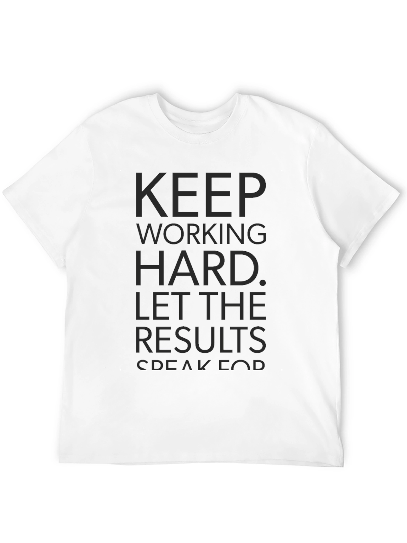 Motivational T-Shirt - Keep Working Hard