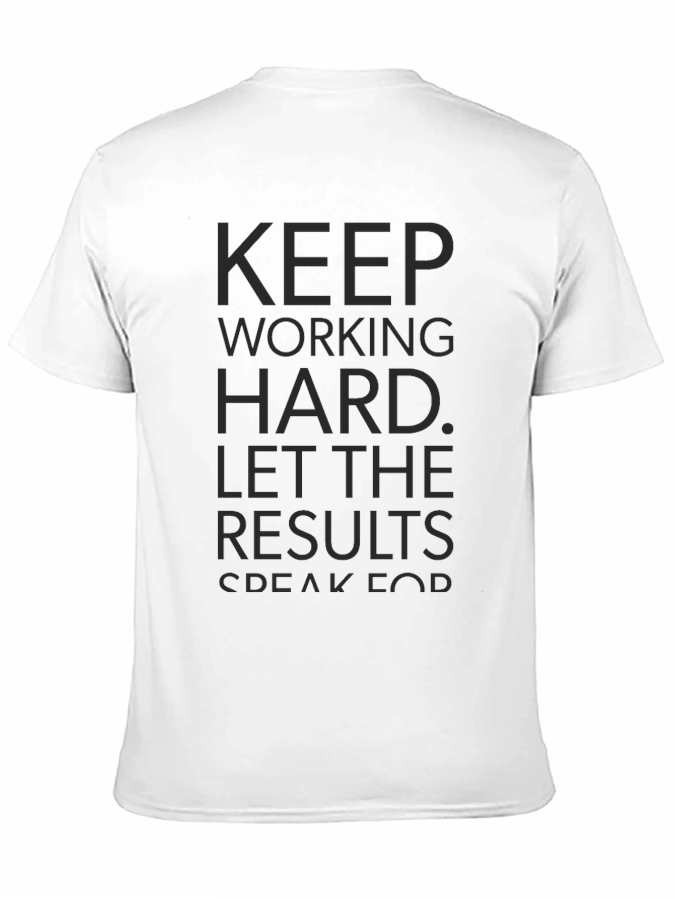 Motivational T-Shirt - Keep Working Hard