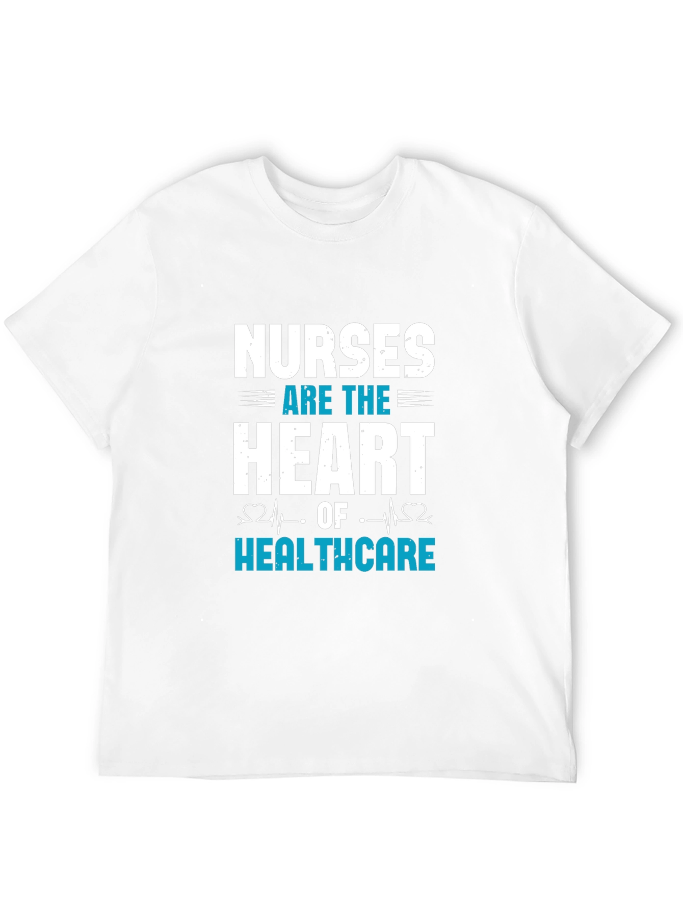Nurses are the Heart T-Shirt - Healthcare Hero