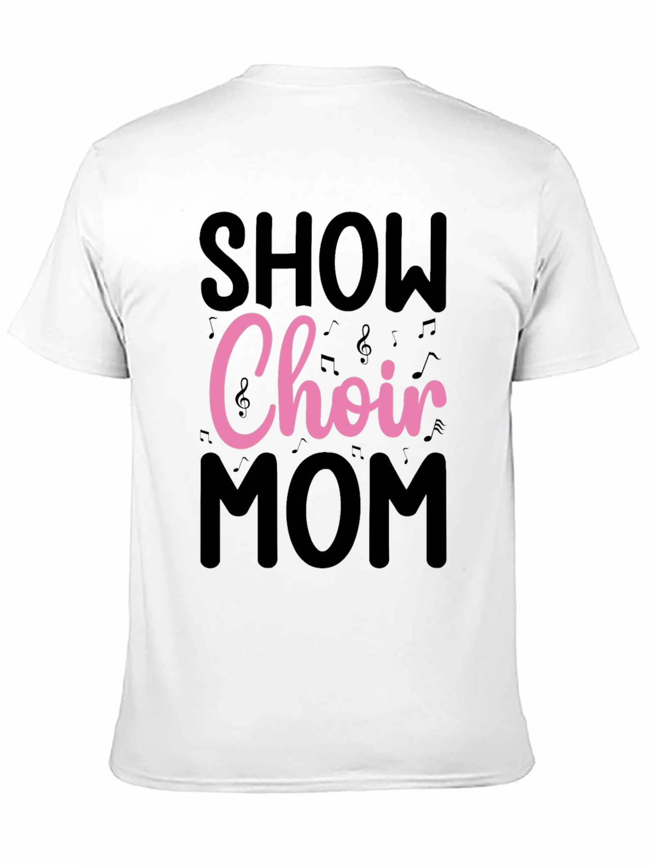 Show Choir Mom T-Shirt - Musical Notes Design