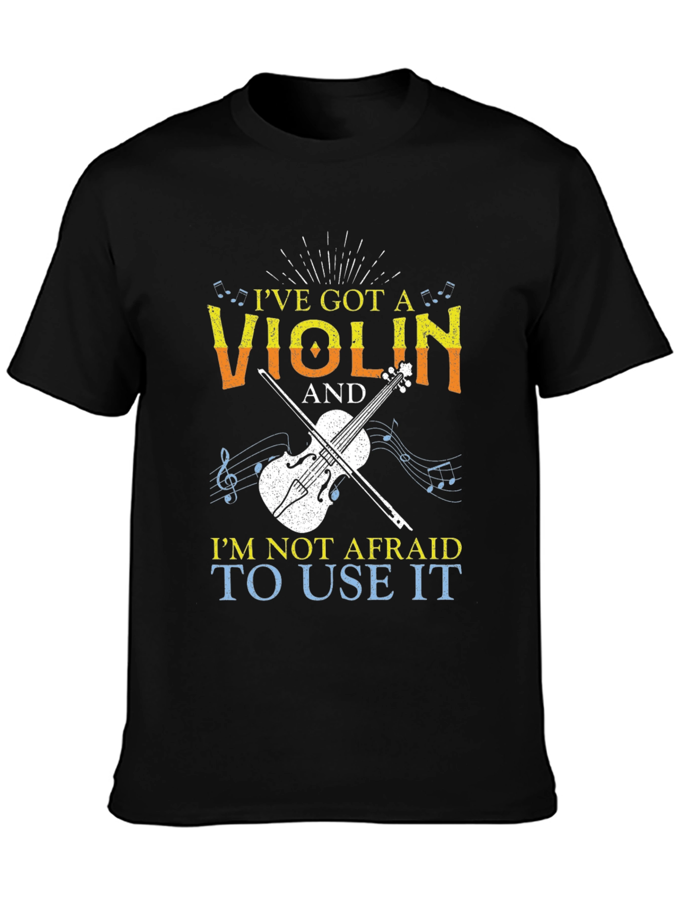 Ive Got A Violin T-Shirt Musician Tee