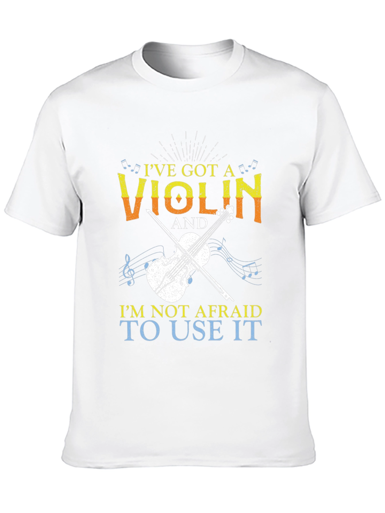 Ive Got A Violin T-Shirt Musician Tee