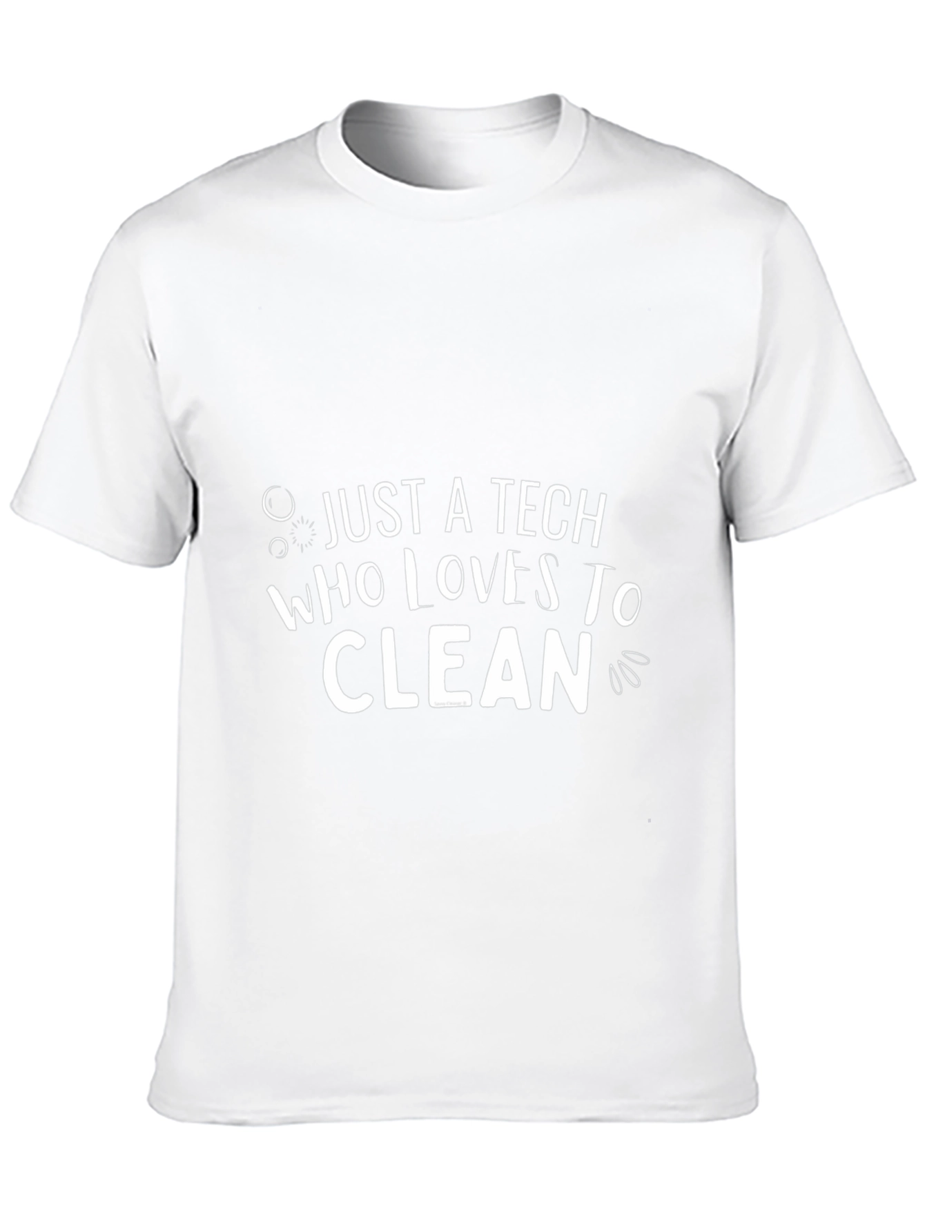Just A Tech Who Loves To Clean T-Shirt