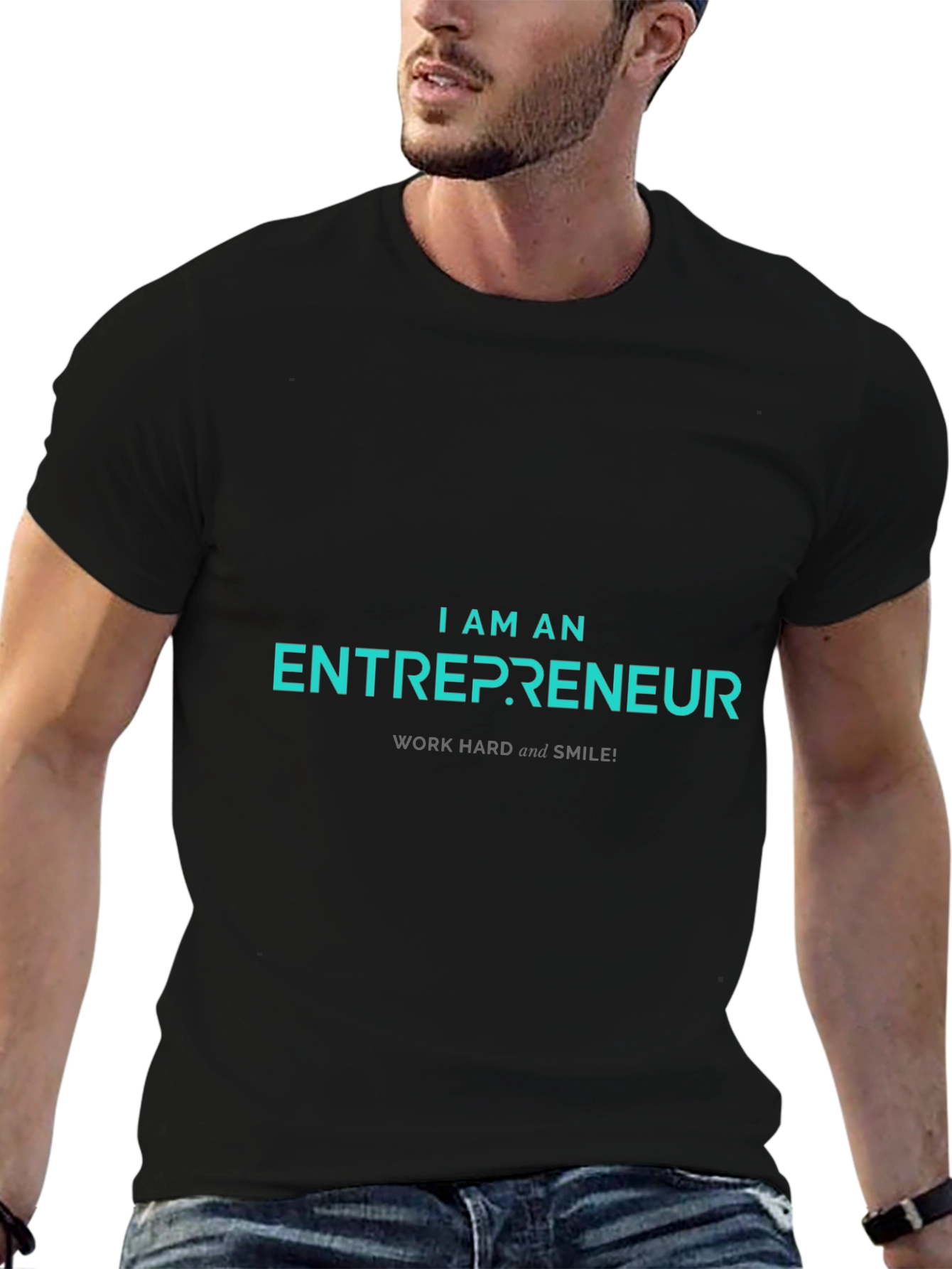 Entrepreneur T-Shirt - Work Hard and Smile!
