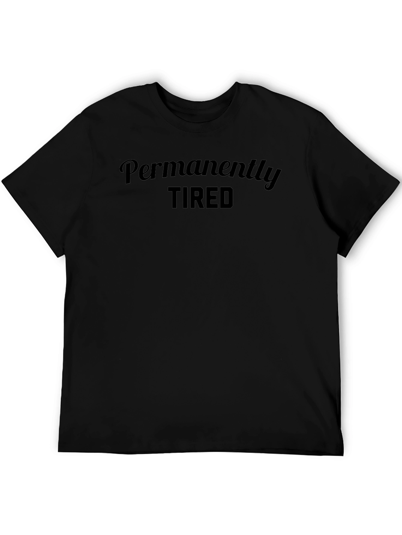 Permanently Tired Black Graphic Tee
