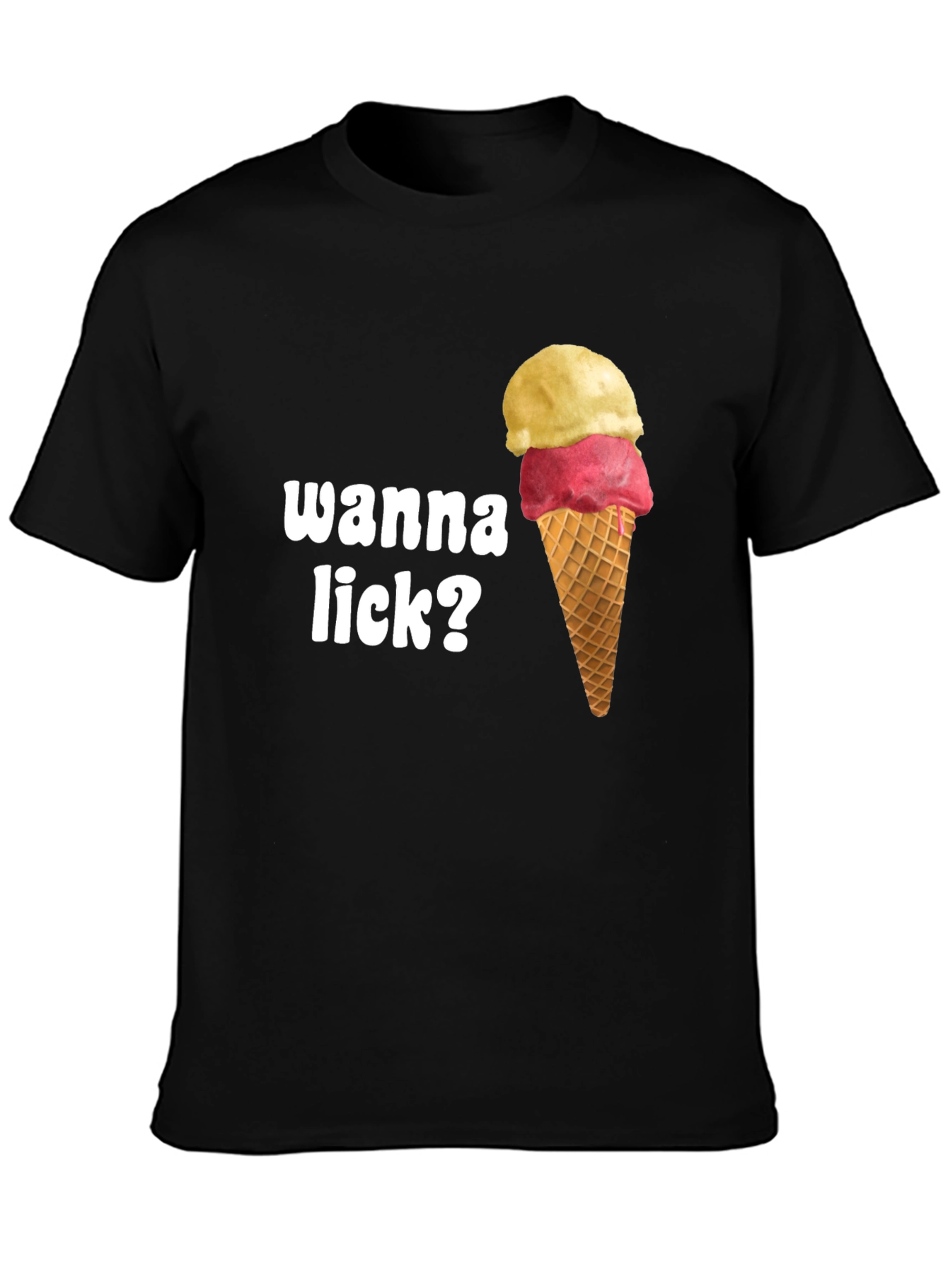 Wanna Lick? Ice Cream Cone Graphic T-Shirt