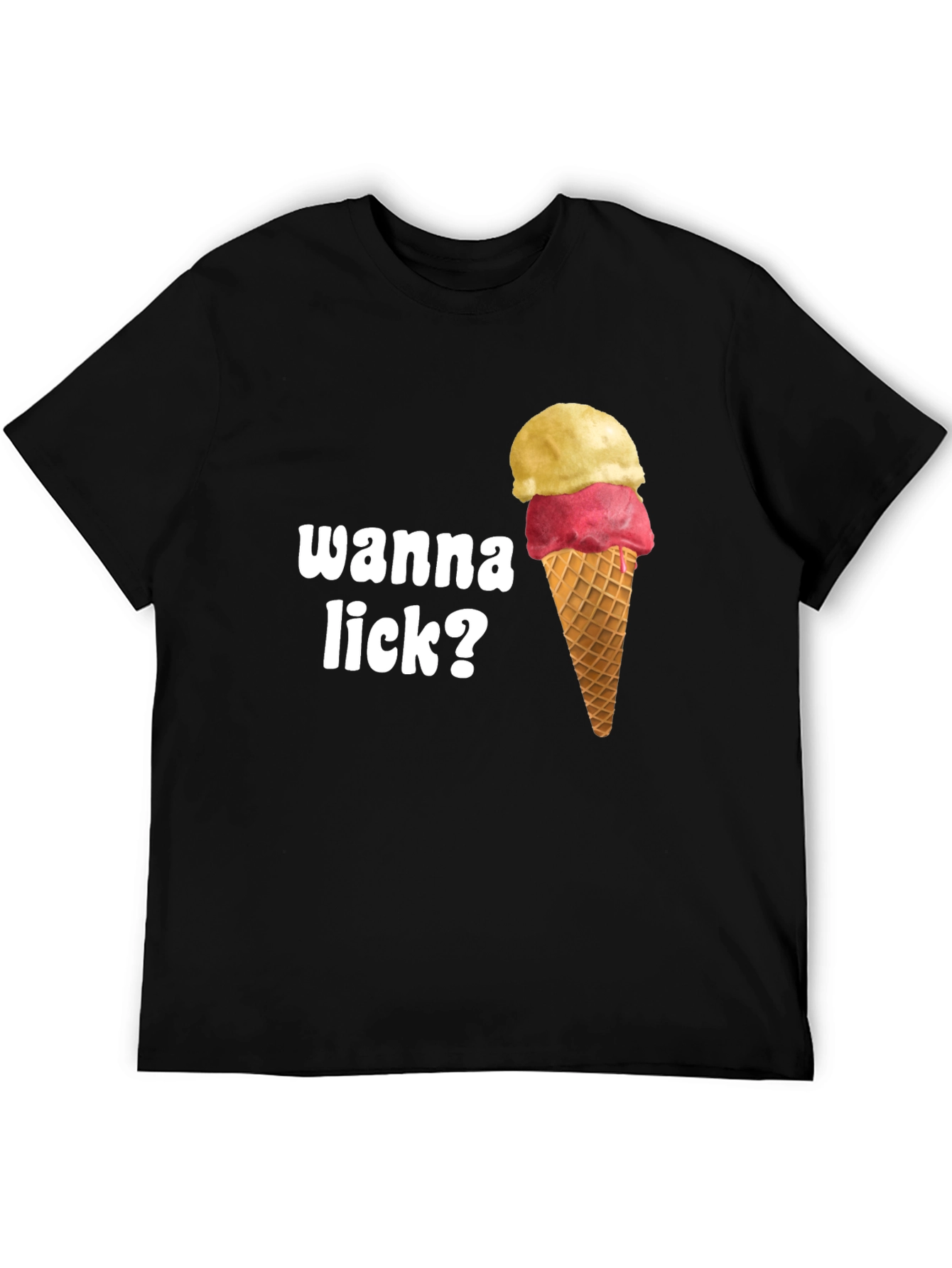 Wanna Lick? Ice Cream Cone Graphic T-Shirt
