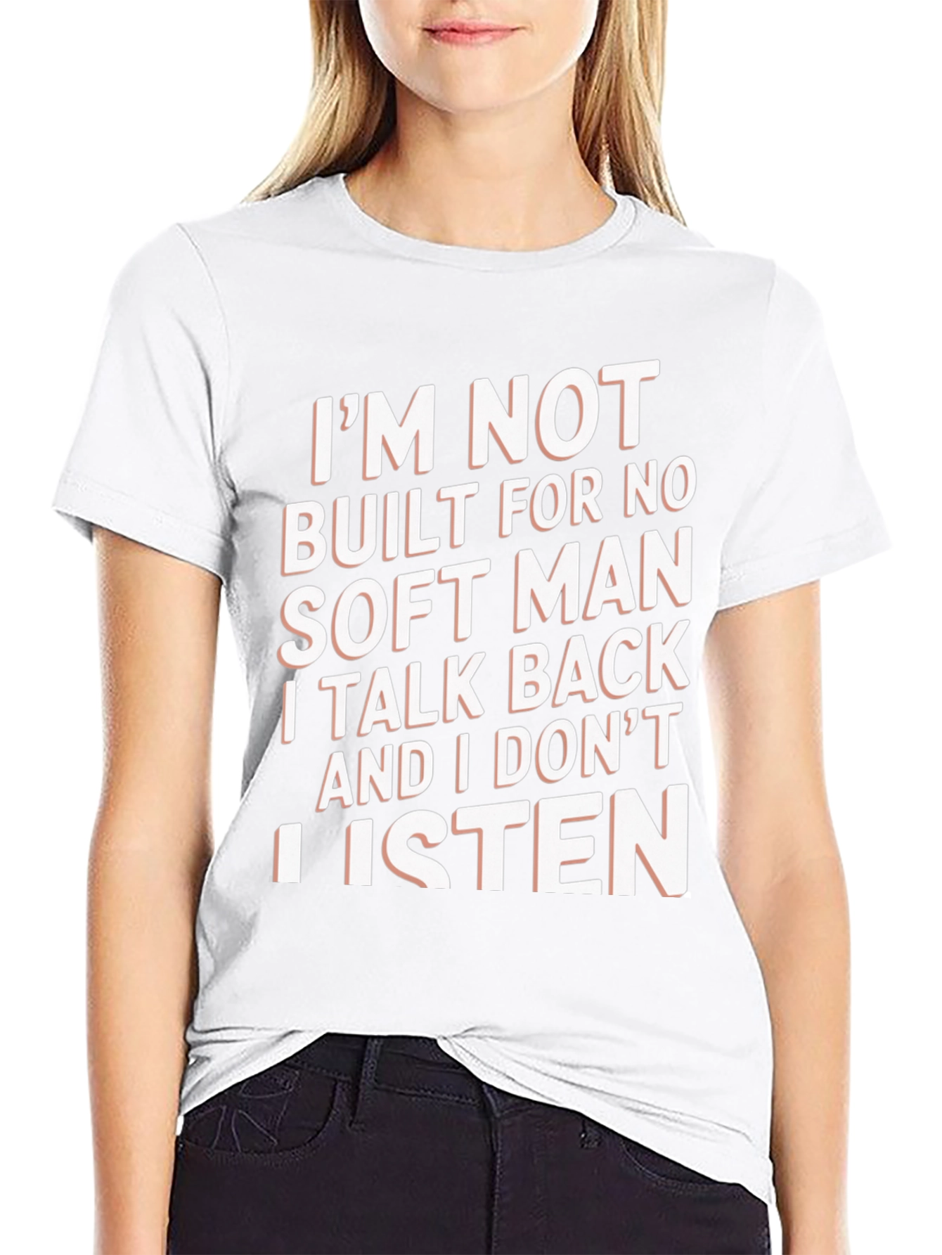 Im Not Built For No Soft Man T-Shirt