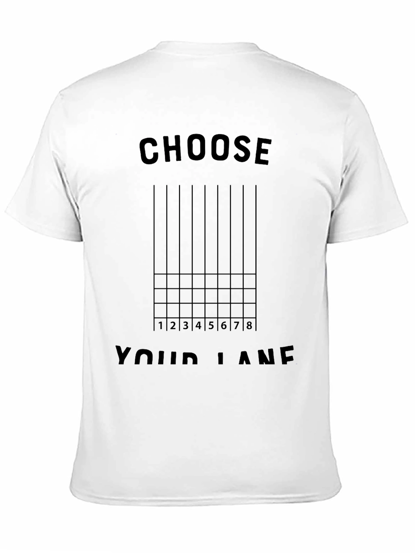 Choose Your Lane T-Shirt - Novelty Graphic Tee