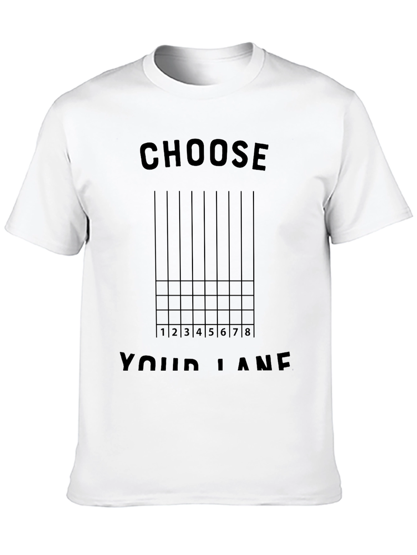 Choose Your Lane T-Shirt - Novelty Graphic Tee